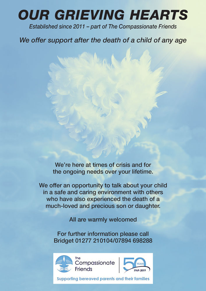 Our grieving hearts. Offering support after the death of a child of any age. FOr more information please call Bridget on 01277210104 or 07894698288
